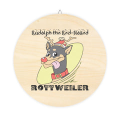 Rudolph The Red-Nosed Rottweiler - Wood Sign - Witty Twisters Fashions