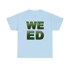 Weed - T-Shirt - Witty Twisters Fashions