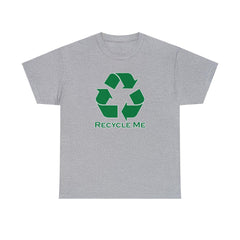 Recycle Me - T-Shirt - Witty Twisters Fashions