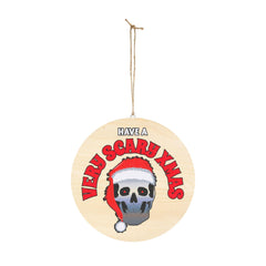 Have A Very Scary Xmas - Wood Sign - Witty Twisters Fashions