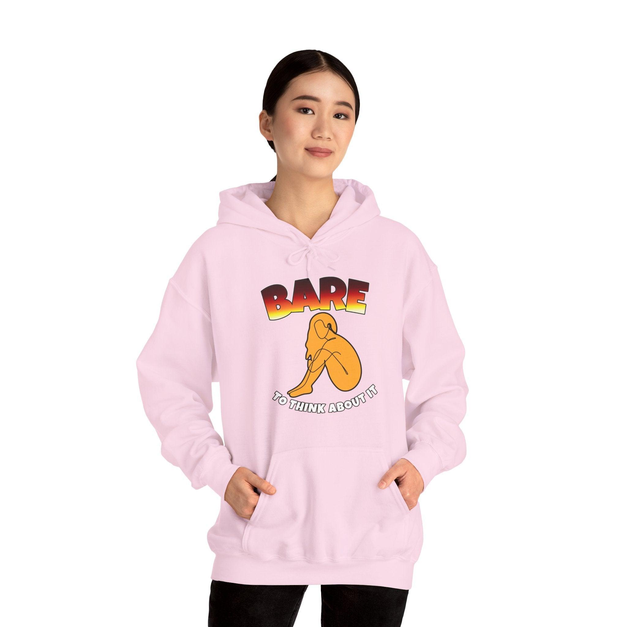 Bare to think about it - Hoodie - Witty Twisters Fashions