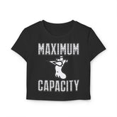 Maximum Capacity - Women's Baby Tee - Witty Twisters Fashions