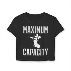 Maximum Capacity - Women's Baby Tee - Witty Twisters Fashions