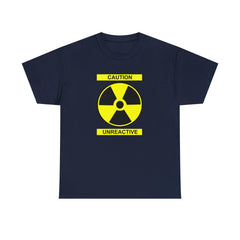 Caution Unreactive - T-Shirt - Witty Twisters Fashions