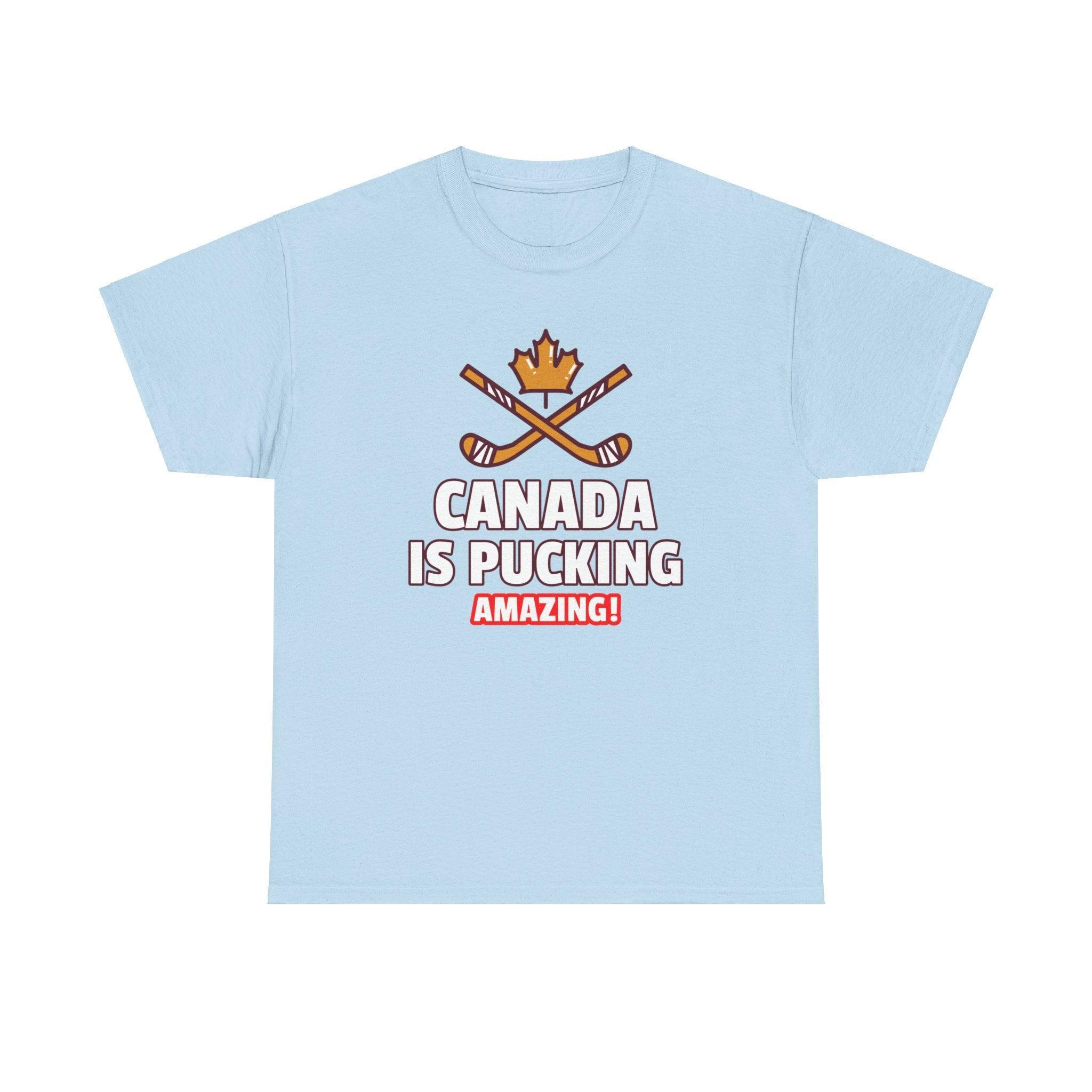 Canada Is Pucking Amazing! - T-Shirt - Witty Twisters Fashions