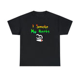 I Smoke My Herbs - T-Shirt - Witty Twisters Fashions