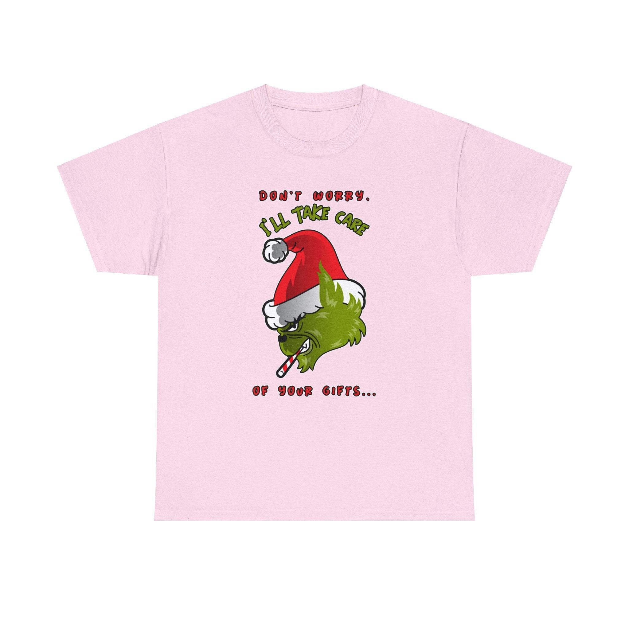 Don't worry I'll take care of your gifts - T-Shirt - Witty Twisters Fashions