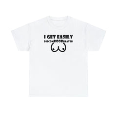 I Get Easily Discomboobulated - T-Shirt - Witty Twisters Fashions