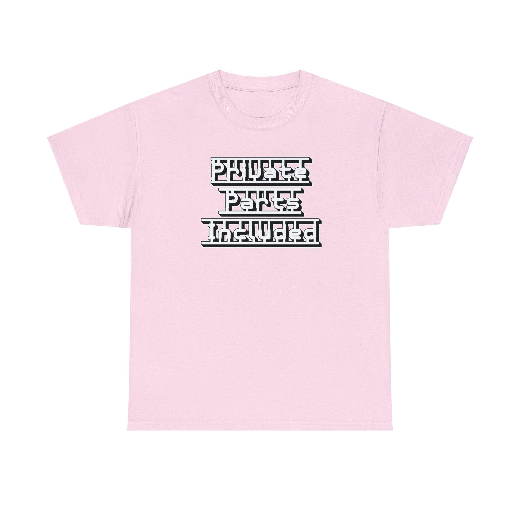 Private Parts Included - T-Shirt - Witty Twisters Fashions