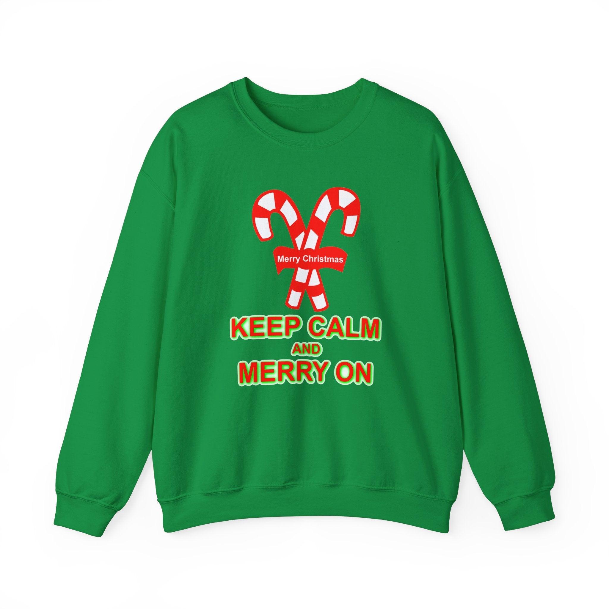 Keep Calm and Merry On - Sweatshirt - Witty Twisters Fashions