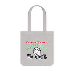 Climate Change Is An Easy Fix. We Aren't. - Woven Tote Bag - Witty Twisters Fashions
