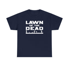 Lawn of the Dead - T-Shirt - Witty Twisters Fashions