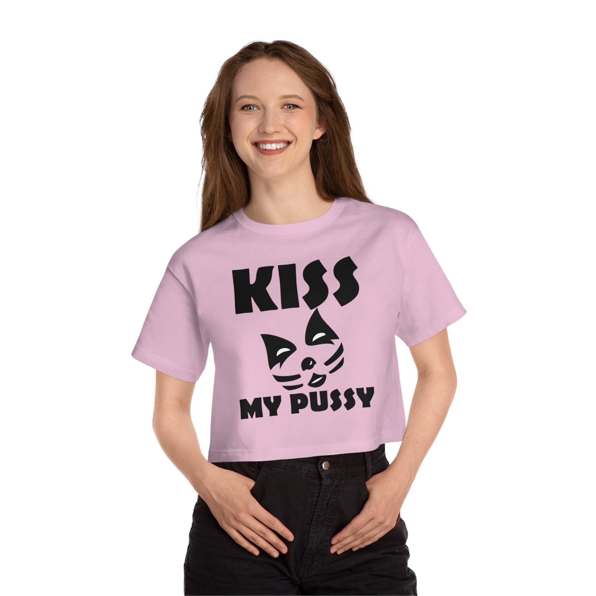 Kiss My Pussy - Women's Crop Top - Witty Twisters Fashions