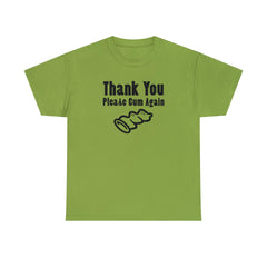 Thank You Please Cum Again - T-Shirt - Witty Twisters Fashions