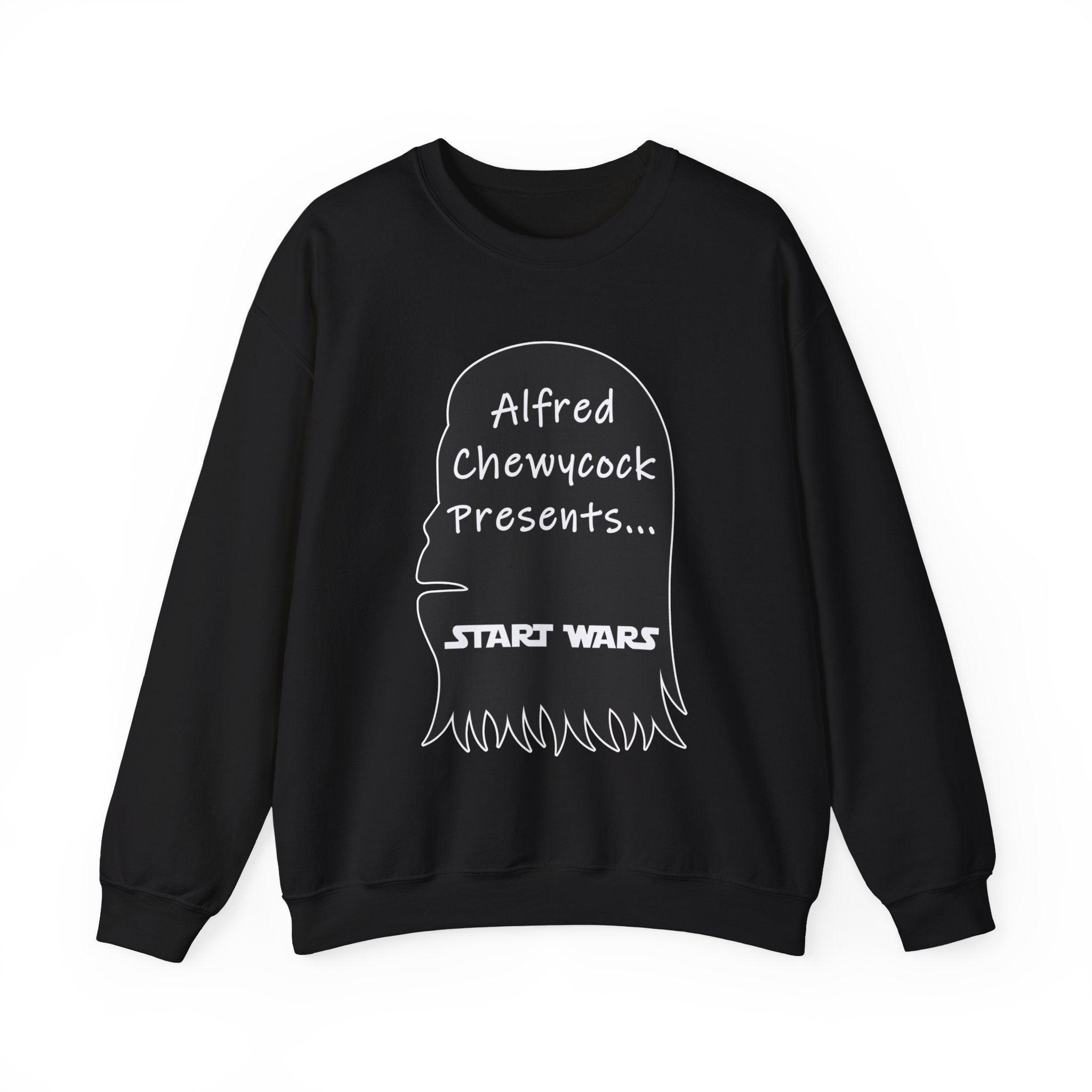 Alfred Chewycock Presents... Start Wars - Sweatshirt - Witty Twisters Fashions