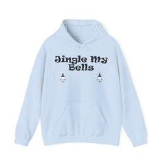 Jingle My Bells - Hoodie - Witty Twisters Fashions