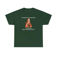 I've Got You Under Your Skin I've Got You Deep In The Heart Of You - T-Shirt - Witty Twisters Fashions