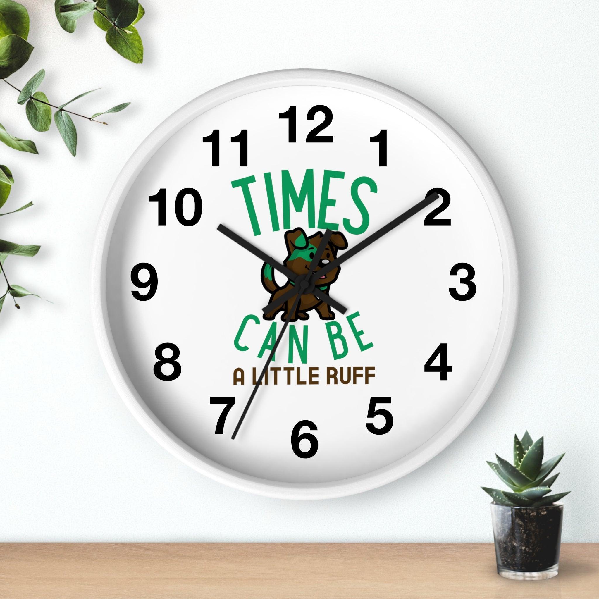 Times can be a little ruff - Wall Clock - Witty Twisters Fashions
