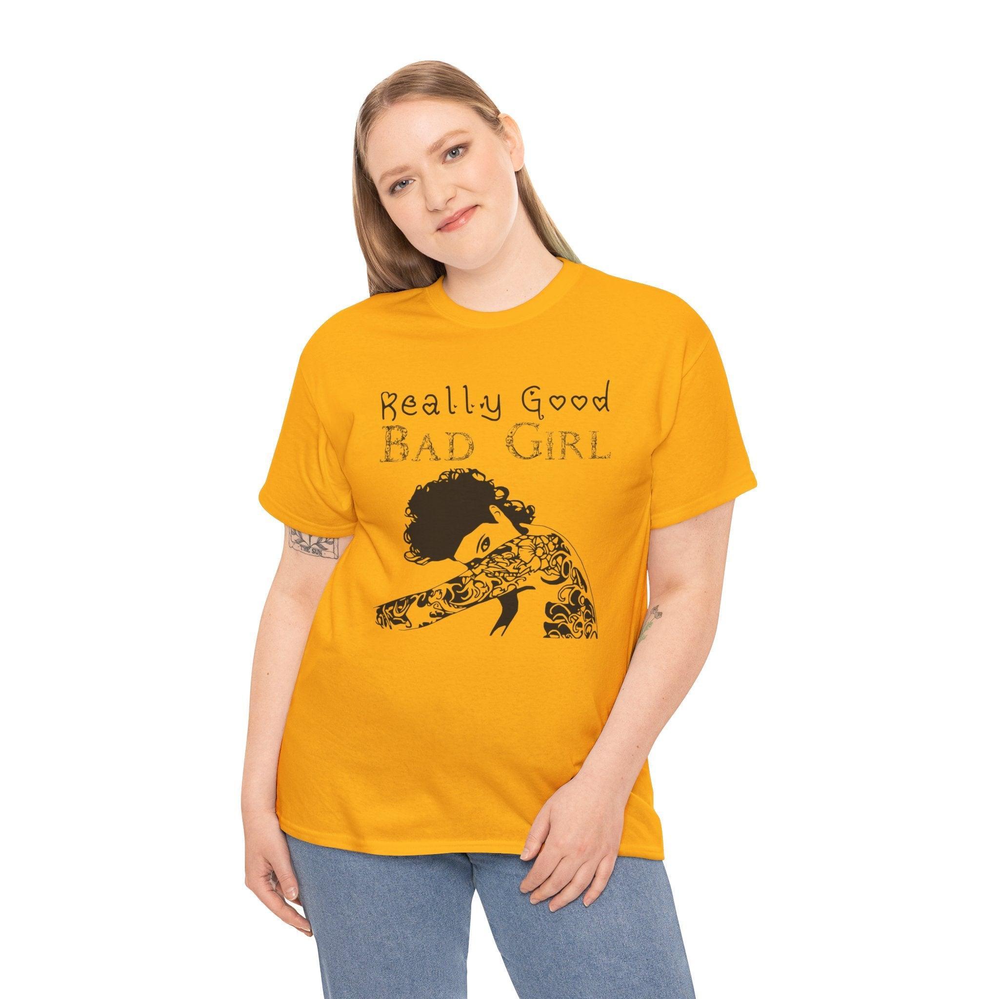 Really Good Bad Girl - T-Shirt - Witty Twisters Fashions