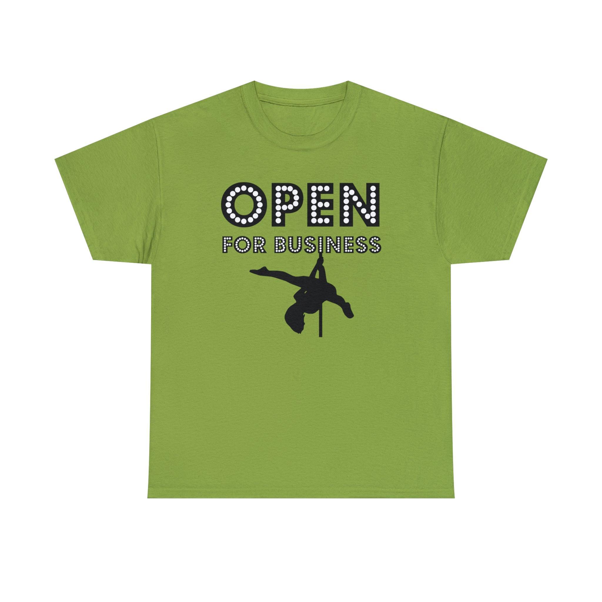 Open For Business - T-Shirt - Witty Twisters Fashions
