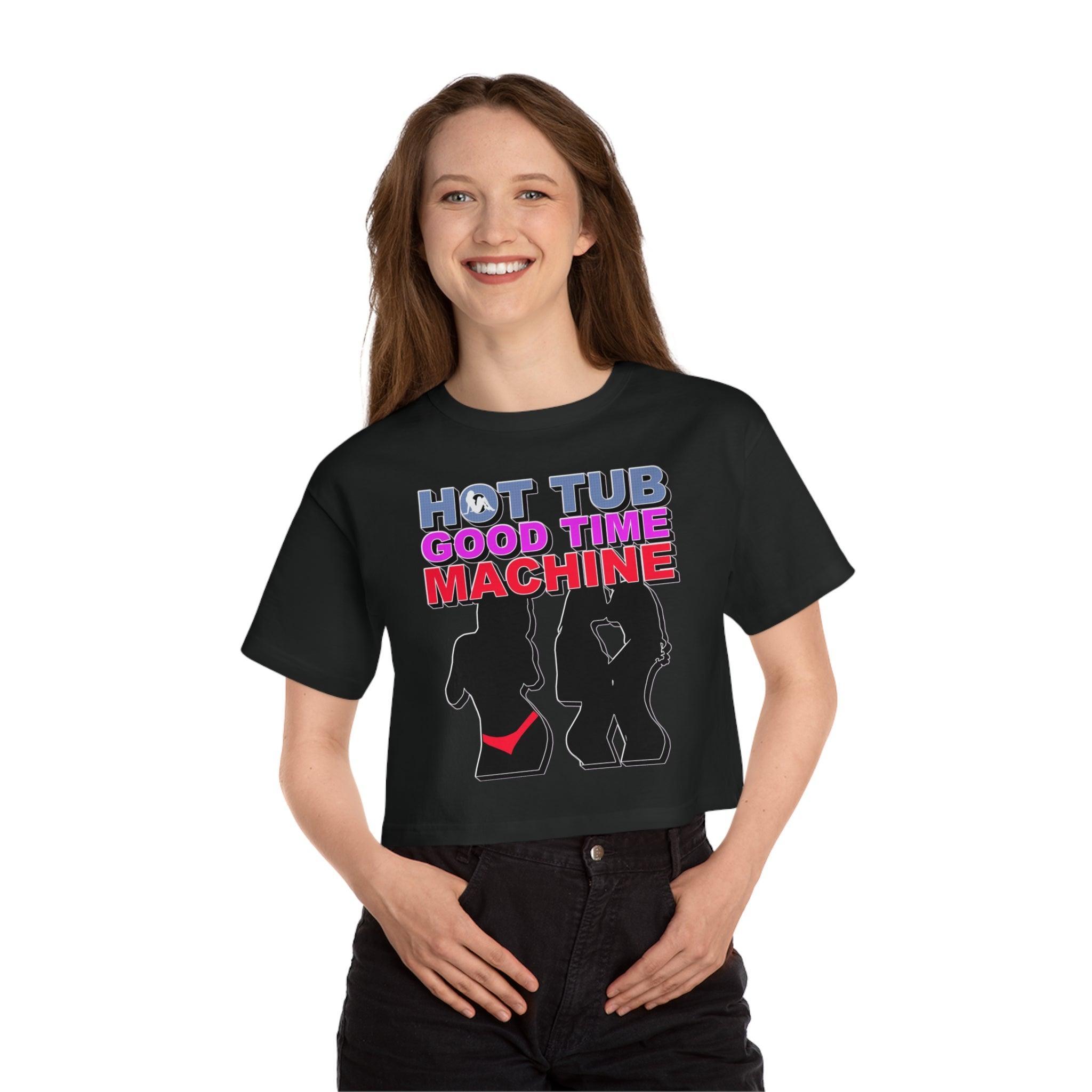 Hot Tub Good Time Machine - Women's Champion Crop Top - Witty Twisters Fashions