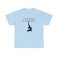 Cellulose Intolerant - T-Shirt - Witty Twisters Fashions