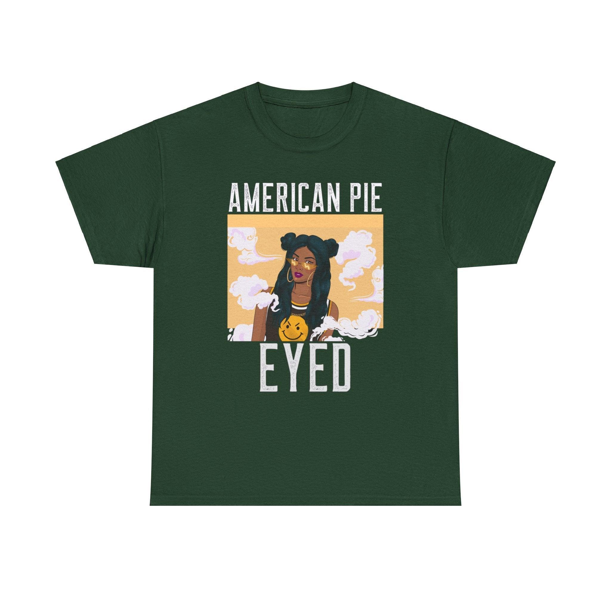 American Pie Eyed - T-Shirt - Witty Twisters Fashions