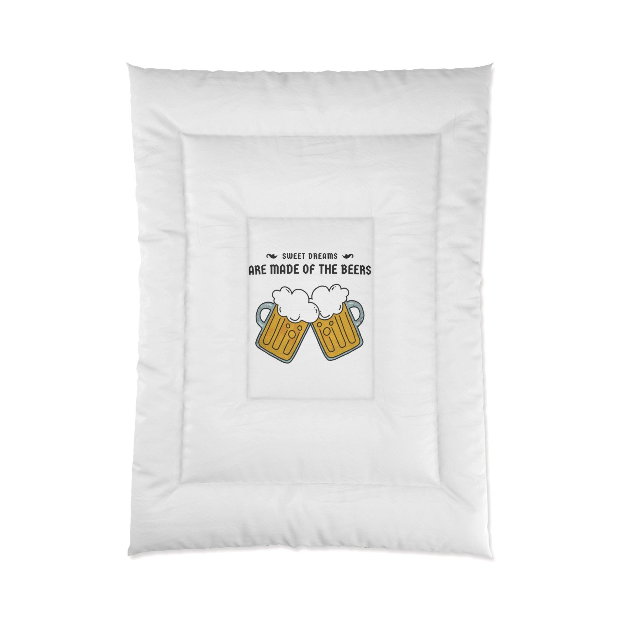 Sweet dreams are made of the beers - Bed Comforter - Witty Twisters Fashions