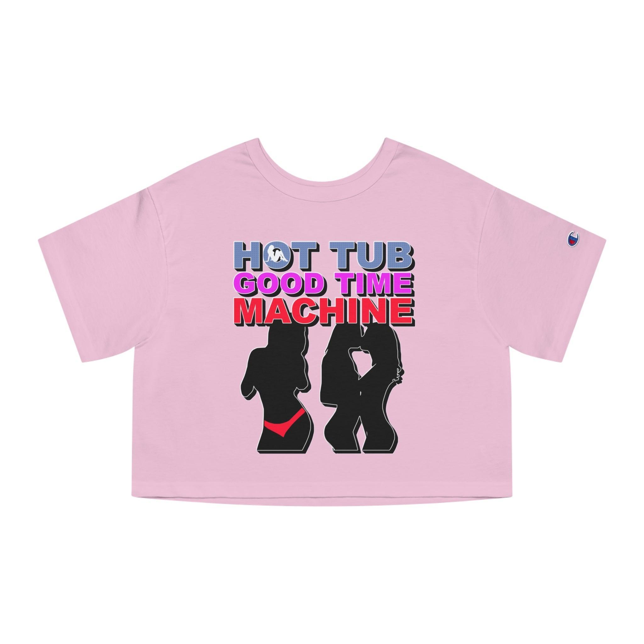 Hot Tub Good Time Machine - Women's Champion Crop Top - Witty Twisters Fashions