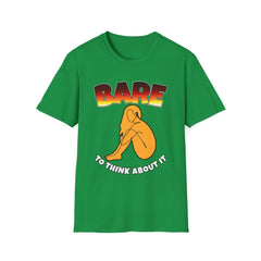 Bare To Think About It - Softstyle T-Shirt - Witty Twisters Fashions