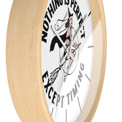 Nothing is perfect except timing - Wall Clock - Witty Twisters Fashions