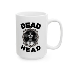Dead Head - Ceramic Coffee Mug 11oz, 15oz - Witty Twisters Fashions