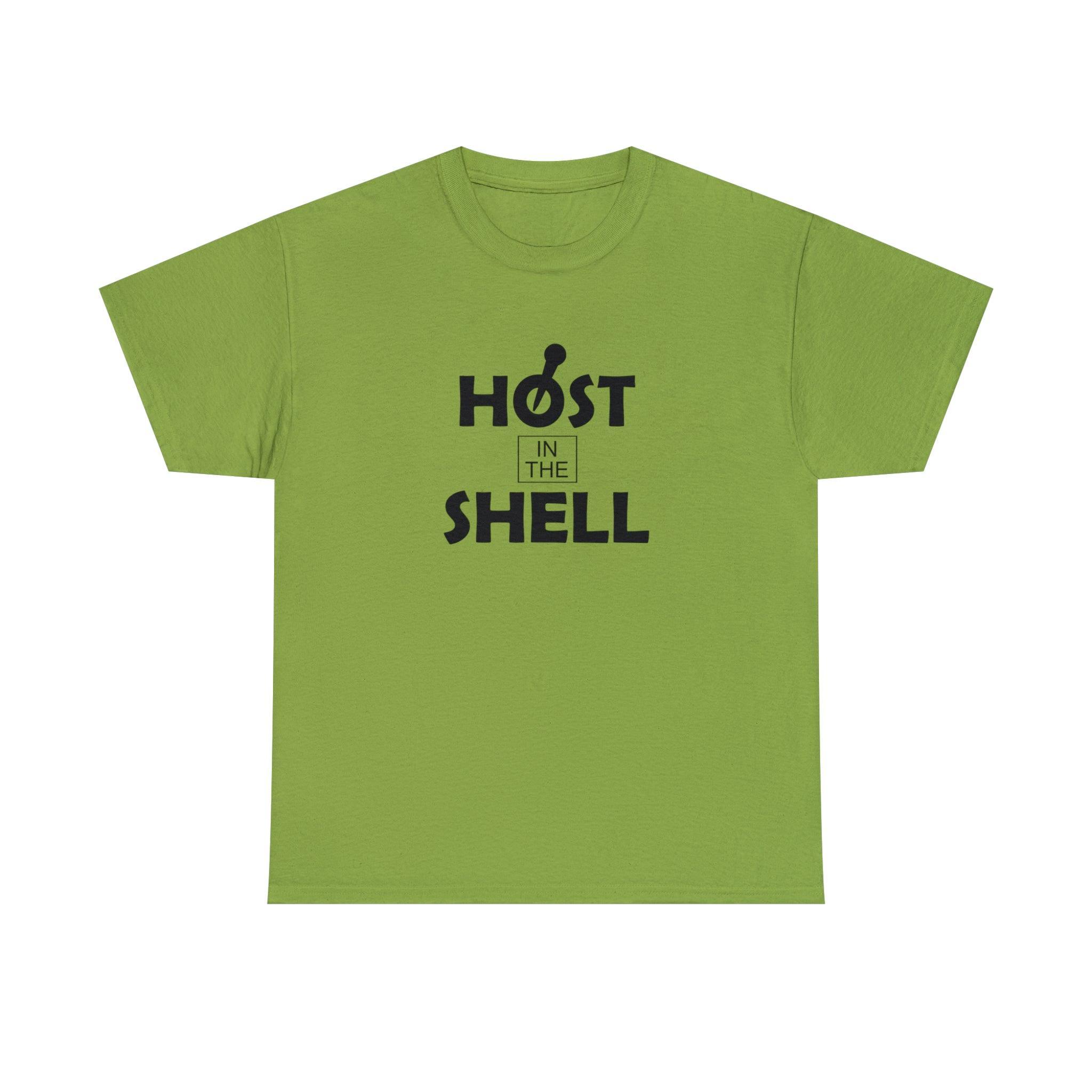 Host In The Shell - T-Shirt - Witty Twisters Fashions