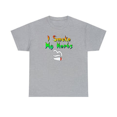 I Smoke My Herbs - T-Shirt - Witty Twisters Fashions