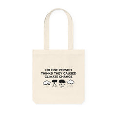 No One Person Thinks They Caused Climate Change - Woven Tote Bag - Witty Twisters Fashions