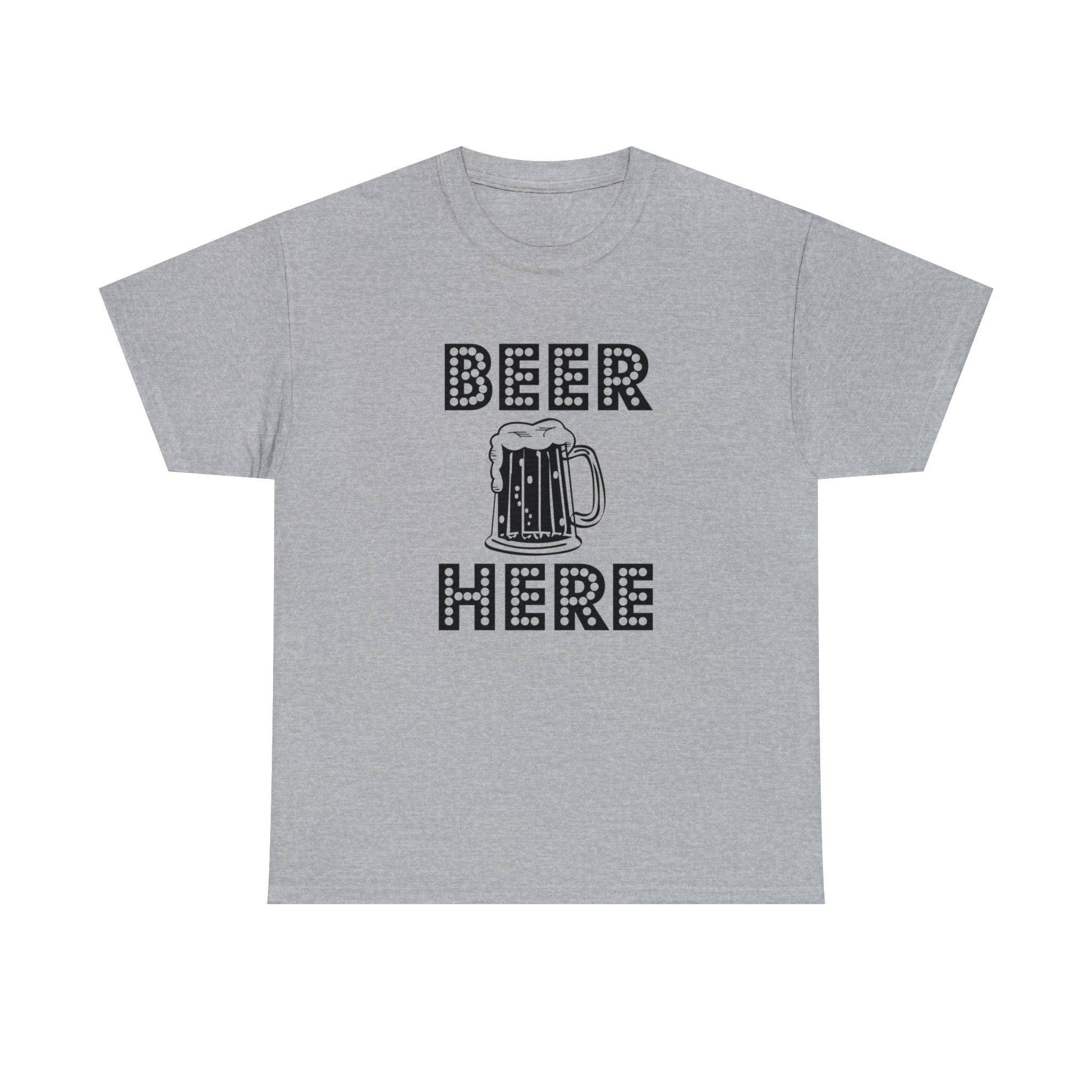 Beer Here - T-Shirt - Witty Twisters Fashions