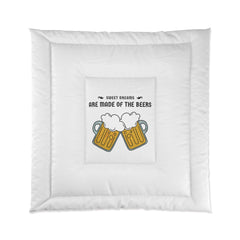 Sweet dreams are made of the beers - Bed Comforter - Witty Twisters Fashions