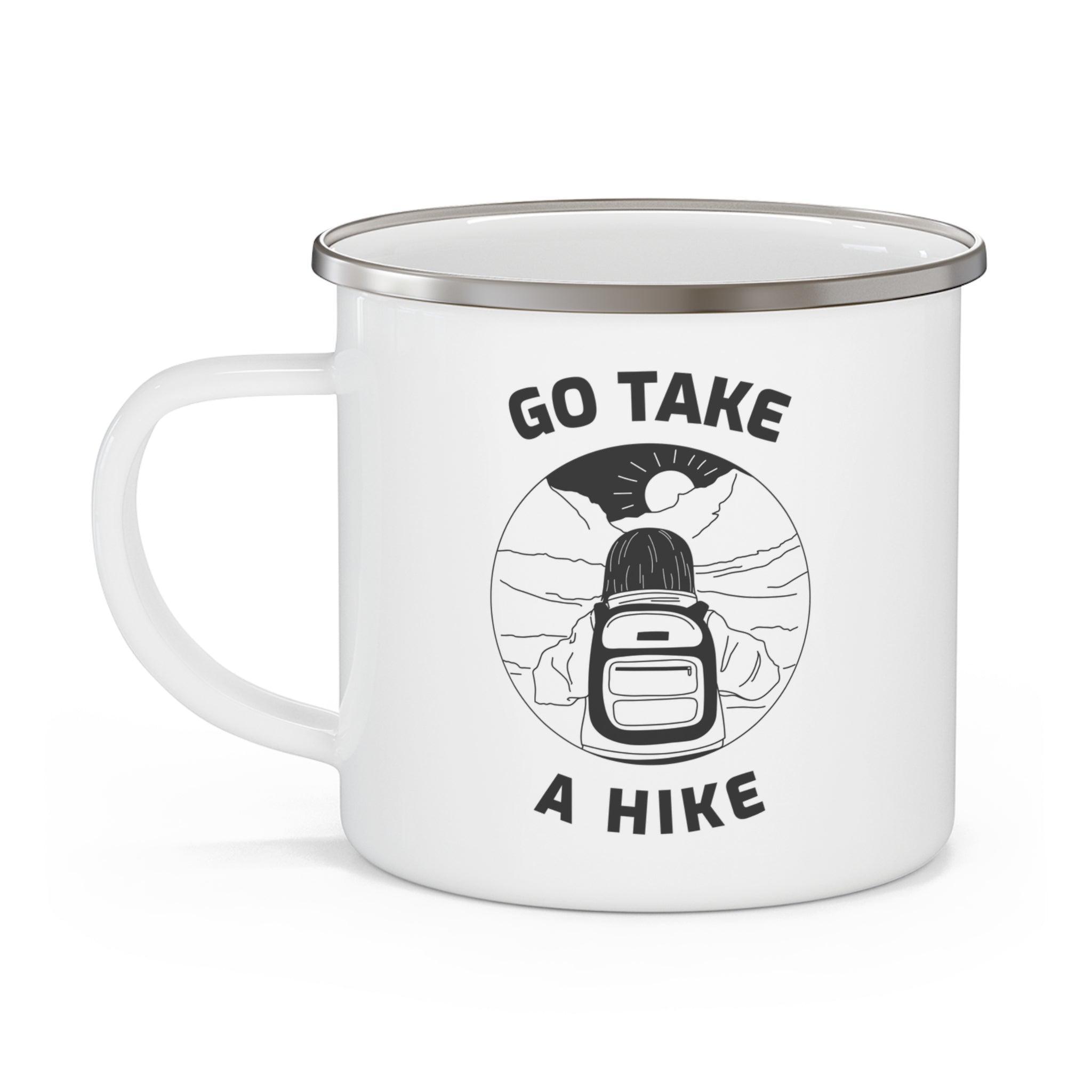 Go take a hike - Enamel Camping Coffee Cup - Witty Twisters Fashions