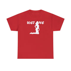 Wet One - T-Shirt - Witty Twisters Fashions