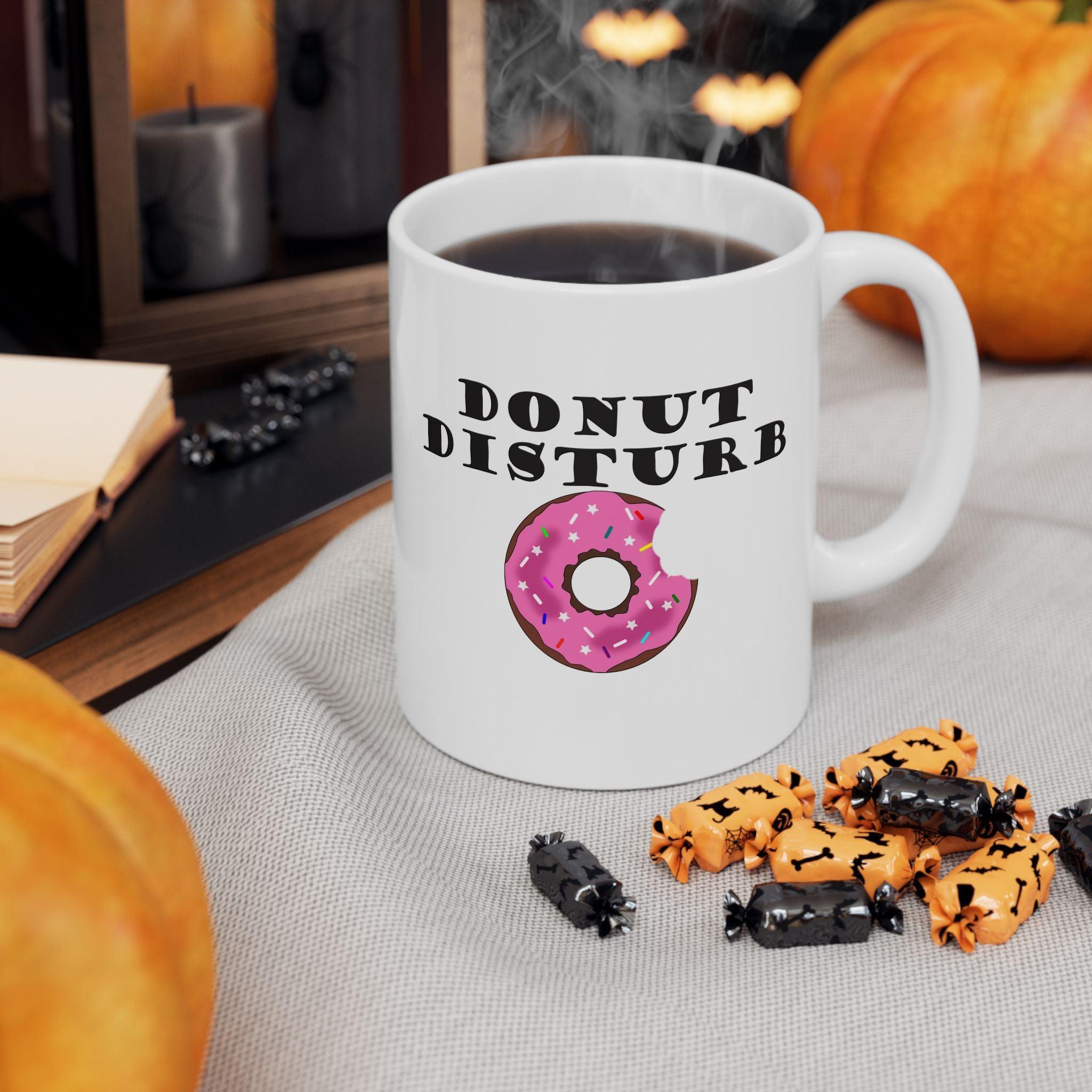 Donut Disturb - Ceramic Coffee Mug 11oz, 15oz - Witty Twisters Fashions