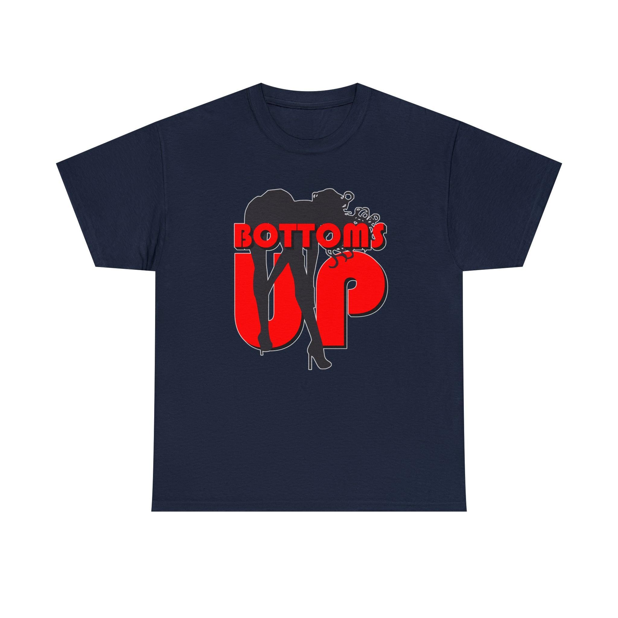 Bottoms Up - T-Shirt - Witty Twisters Fashions