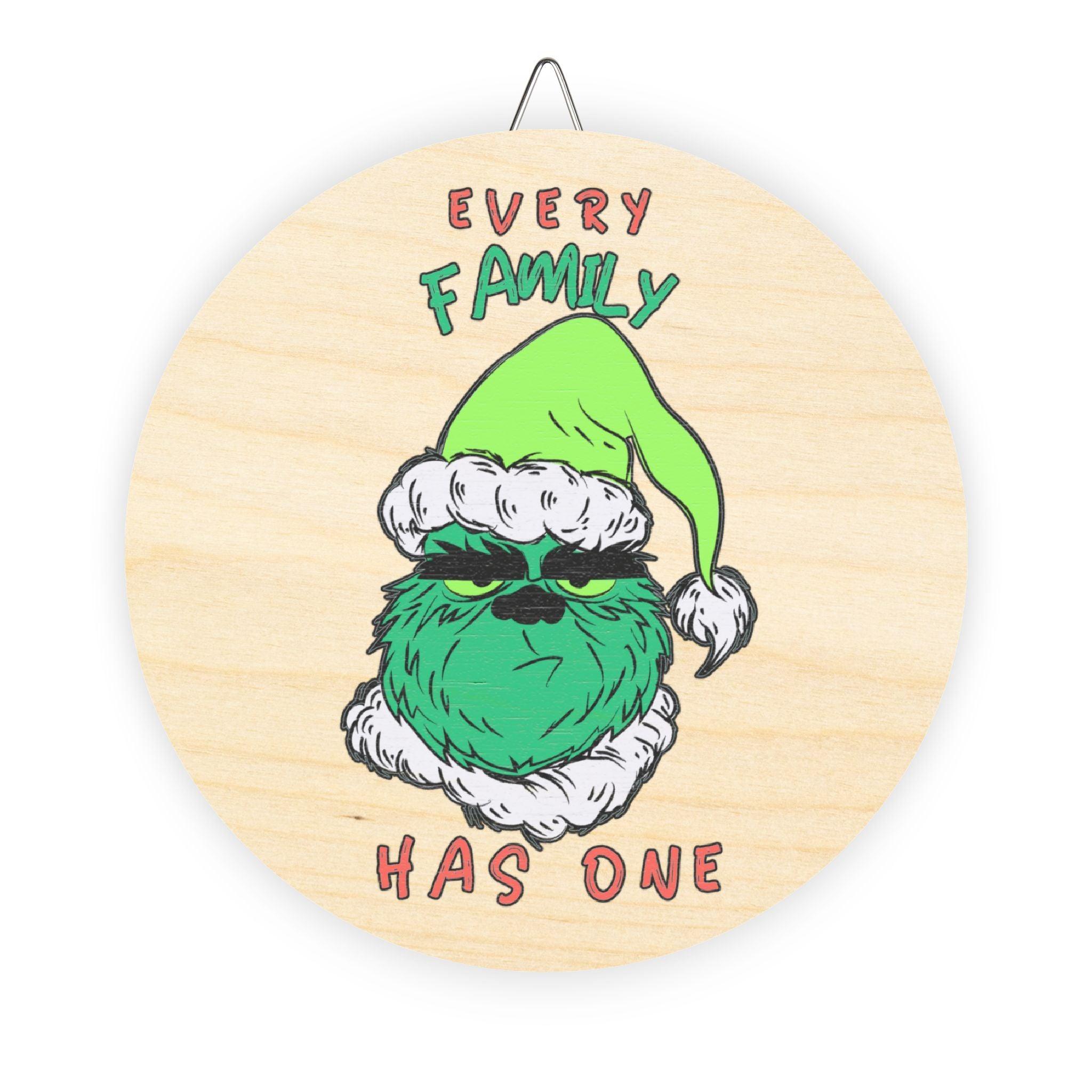 Every Family Has One - Wood Sign - Witty Twisters Fashions