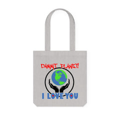 Dammit Planet! I Love You - Woven Tote Bag - Witty Twisters Fashions