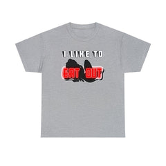 I Like To Eat Out - T-Shirt - Witty Twisters Fashions
