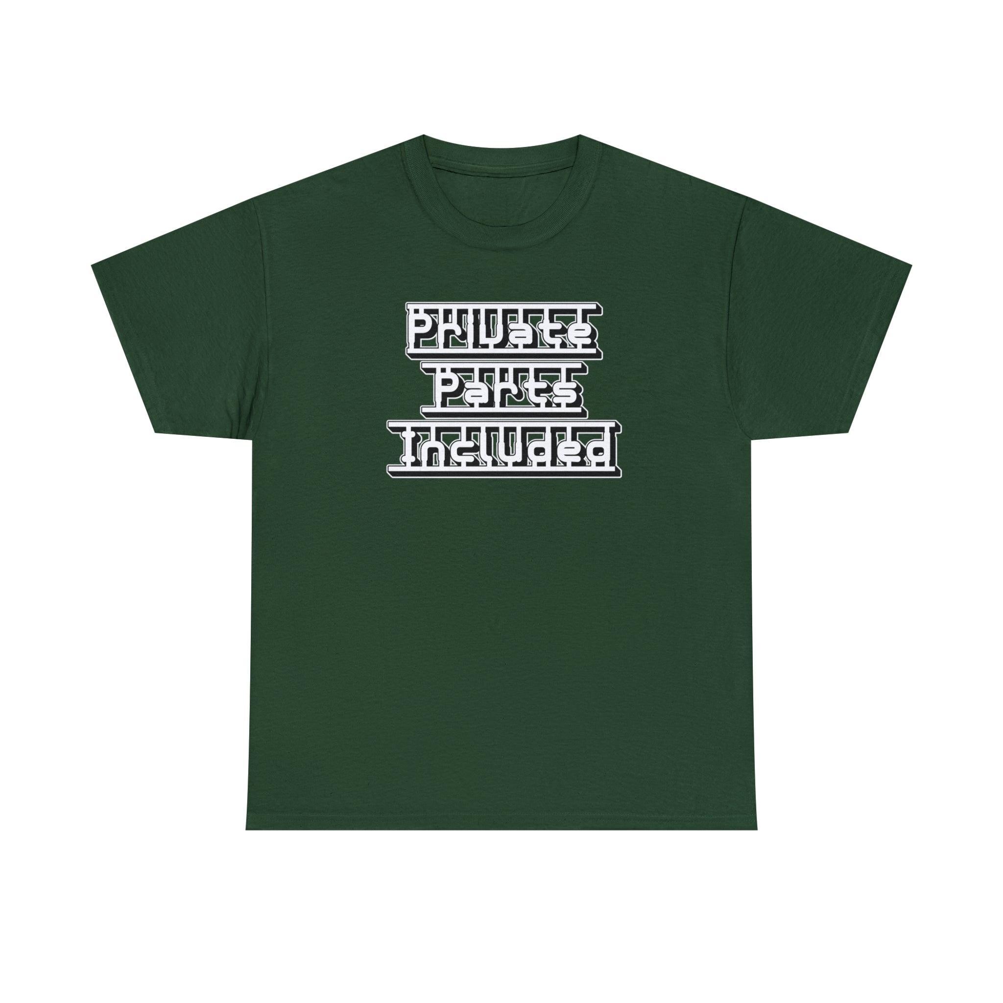 Private Parts Included - T-Shirt - Witty Twisters Fashions