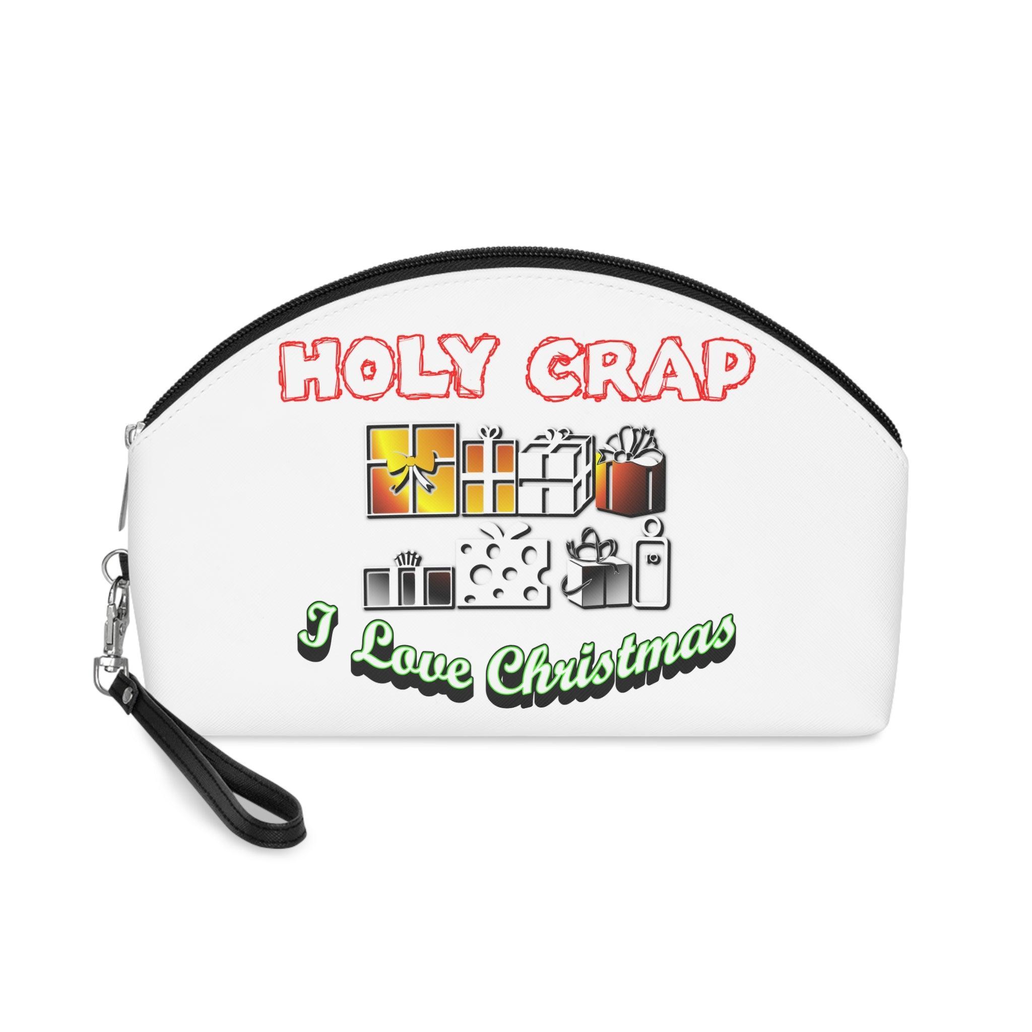 Holy Crap I Love Christmas - Makeup Bag or Purse - Witty Twisters Fashions