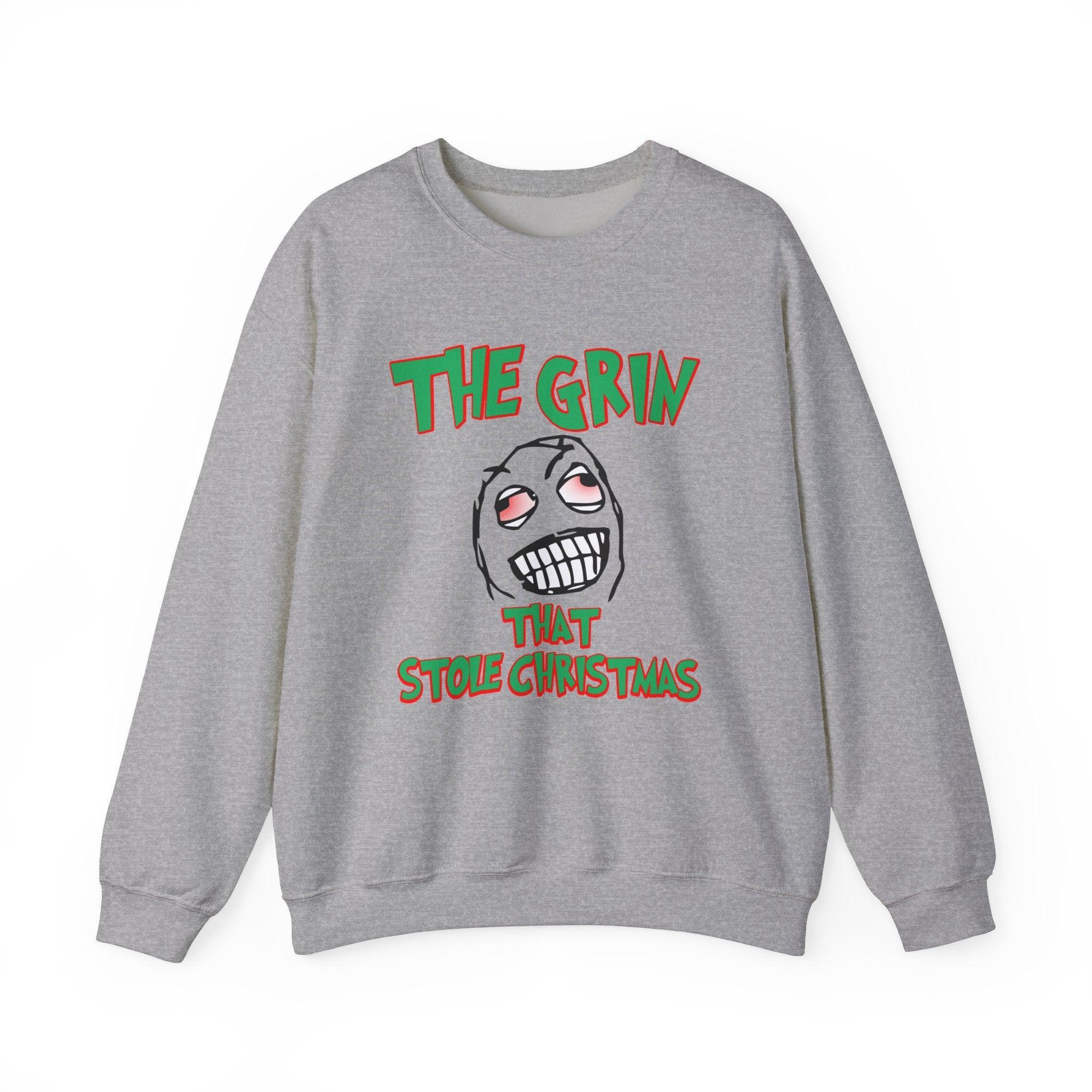 The Grin That Stole Christmas - Sweatshirt - Witty Twisters Fashions