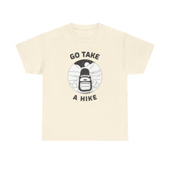 Go take a hike - T-Shirt - Witty Twisters Fashions