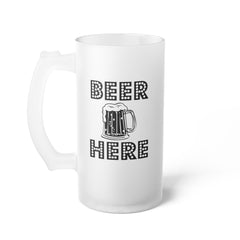 Beer Here - Frosted Glass Beer Mug - Witty Twisters Fashions