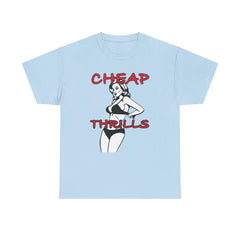 Cheap Thrills - T-Shirt - Witty Twisters Fashions